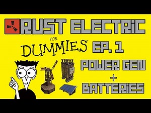 Rust Electric for Dummies - Episode 1: Power Sources & Batteries