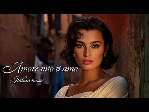 Amore Mio Ti Amo ❤️ | Romantic Italian Serenades (Old Italy 1960s)