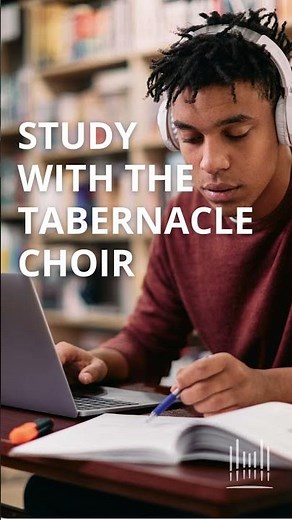 Study with the Tabernacle Choir #tabchoir