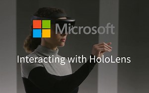 与Microsoft HoloLens 2的交互操作，未来触手可及