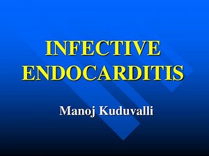 INFECTIVE ENDOCARDITIS - SlideServe
