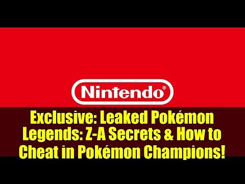 Exclusive: Leaked Pokémon Legends: Z-A Secrets & How to Cheat in Pokémon Champions!