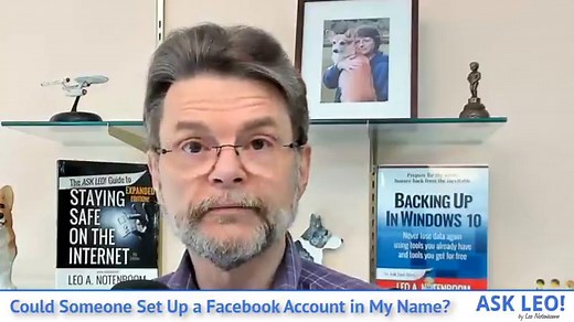 Could Someone Set Up a Fake Facebook Account in My Name? - Ask Leo!