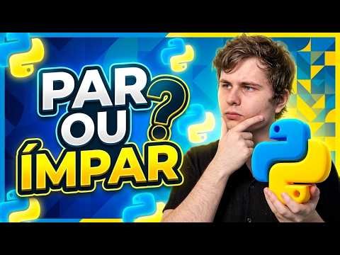 Python para Iniciantes: Como Descobrir se um Número é Par ou Ímpar (Passo a Passo)