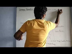 Quantum Mechanics- 19,Linear Operators.