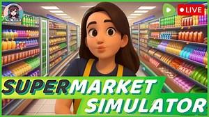 Setting up shop! Supermarket Simulator