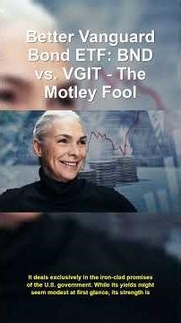 Better Vanguard Bond ETF: BND vs. VGIT - The Motle