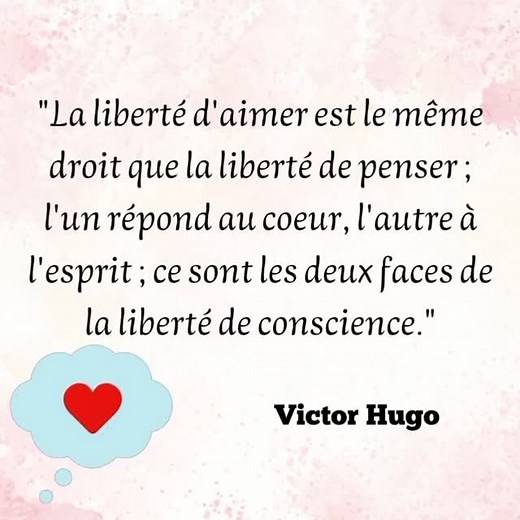 #citation #quote #victorhugo #libertédaimer #libertedepenser #libertédeconscience | Gaëlle Caron