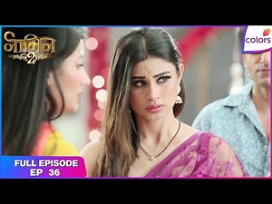 Naagin S2 | Full Episode Ep. 36 | Shivangi warns Gautami | Colors TV