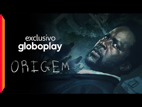 Origem | 1ª Temporada | Série Exclusiva Globoplay