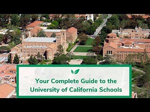 Your Complete Guide to the University of California Schools