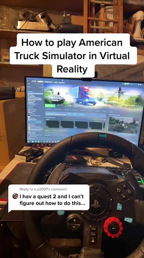 Tutorial: How to Play American Truck Simulator in VR with Oculus Quest