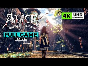Alice: Madness Returns Full Game Walkthrough | Part 2