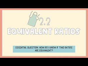 6th Grade Math | 2.2 Equivalent Ratios