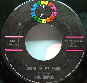 Irma Thomas - Ruler Of My Heart / Hittin' On Nothing