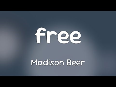 Madison Beer - free [Lyrics]