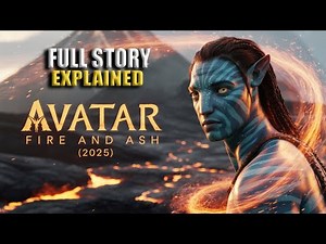 Up Coming Avatar 2025: Full Movie Plot Breakdown & Shocking Story Twists Explained!