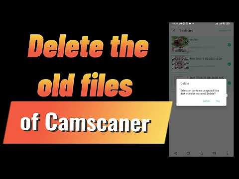 How to Delete the Old Files in Cam Scanner (2024)