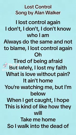 Lost Control Song by Alan Walker🎧🎶#fyp #ticktock #lyrics #song #lostcontrol