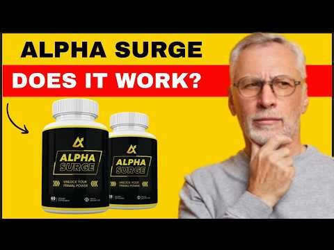 Alpha Surge Gummies Reviews 2026 (Consumer Reports) –AlphaSurge Supplement Results, Benefits & Truth