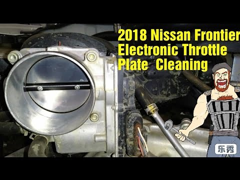 2018 Frontier Throttle Body Cleaning