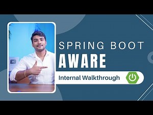 Access Spring Boot Internal Objects - Spring Framework's Aware Interface(s) | Spring Boot tutorial