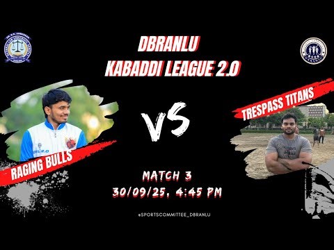 DBRANLU Kabaddi League Season 2.0 II DAY - 2 Match 3 - Raging Bulls VS Trespass Titans