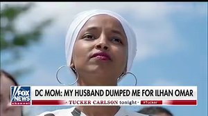 New York Post says political consultant has left his wife & kid after an affair with Rep Ilhan Omar | Tucker Carlson Tonight