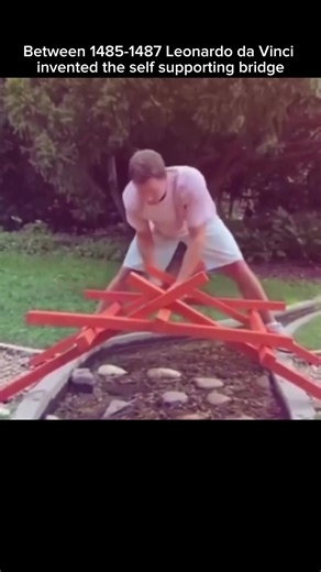 Between 1485-1487 Leonardo da Vinci invented the self supporting bridge