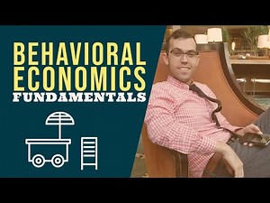 Behavioral Economics Fundamentals Lesson 01