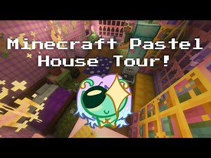 Minecraft Pastel House Tour ⋆｡°✩