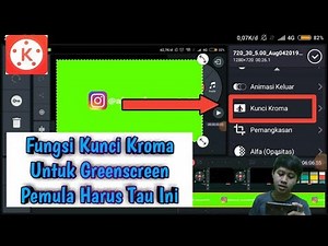 Cara Edit Kunci Kroma Untuk Video GreenScreen di Kinemaster
