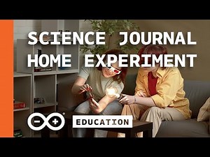 Inspiration for Conducting Fun Science Experiments at Home with the Arduino Science Journal