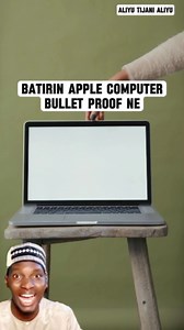 Batirin Apple Computer Bullet Proof ne #reelsviralシ #fypシ゚viralシ #viralpost2024 #fypviralシ #kannywoodstyle #viralvideoシ #reelsfypシ #viralreelsfacebook #viralreelschallenge #viralvideochallenge #kano #nigeria | Aliyu Tijani Aliyu