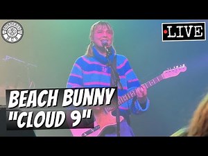 Beach Bunny "Cloud 9" LIVE