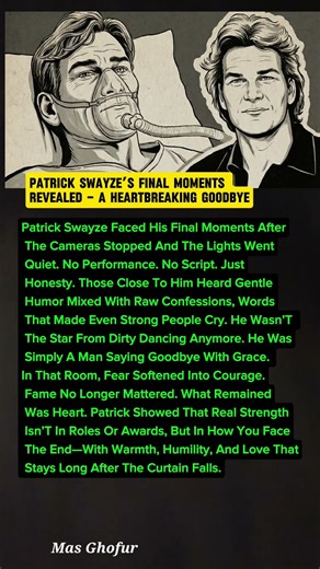 Patrick Swayze’s Final Moments Revealed – A Heartbreaking Goodbye