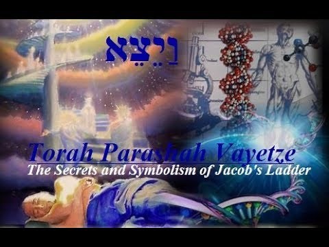 #7 - Torah Parashah Vayetze (The Symbols and Secrets of Jacob's Ladder!)
