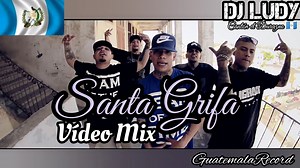 SANTA GRIFA VIDEO MIX - Dj Ludy - GuatemalaRecord 502 👉 https://youtu.be/OSu5YKlWJFQ | GuatemalaRécord