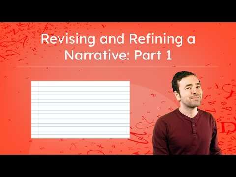 Revising and Refining a Narrative: Part 1 - Narrative Techniques