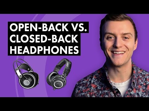 Open-Back vs. Closed-Back Headphones - Learn the Difference