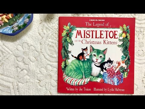 The Legend of Mistletoe and the Christmas Kittens
