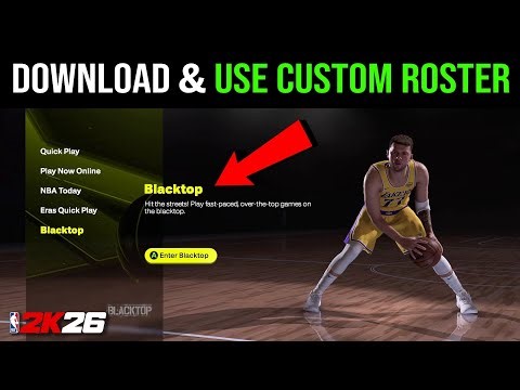 NBA 2K26: How to Download & Use Custom Roster in Blacktop