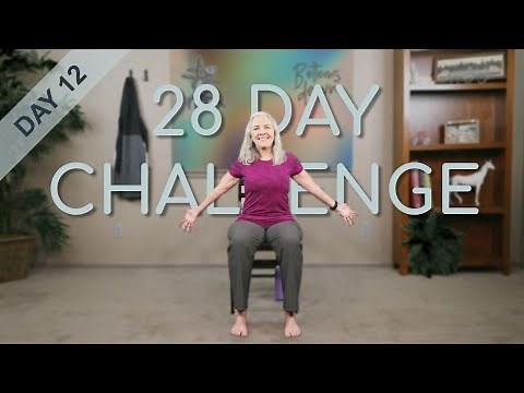 Chair Yoga - Day 12 - 36 Minutes More Seated, Some Standing