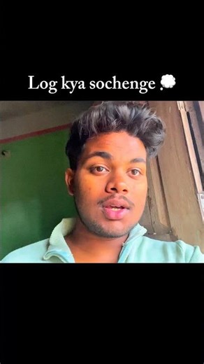 01 / 30 Log kya sochenge 💭