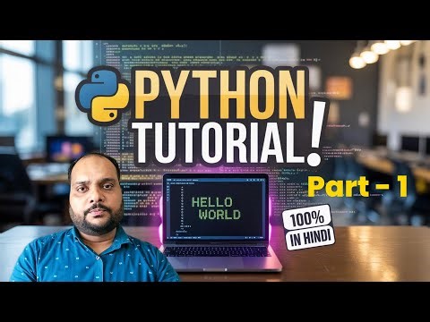 Python Tutorial for Beginners – Part 1 – What is Python? | Full Course in Hindi in 2025