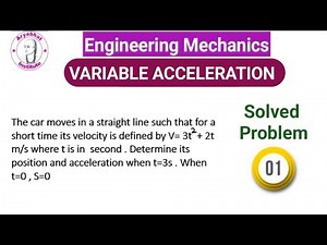 Variable Acceleration | Rectilinear Motion | Kinematics | Problem 1