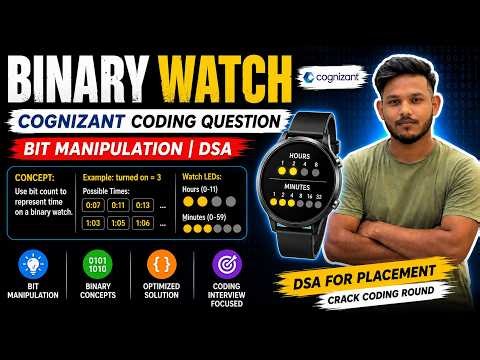 Binary Watch | Cognizant Coding Question | Bit Manipulation | DSA
