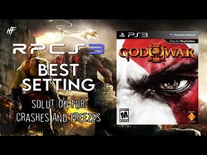 God Of War 3 RPCS3 Best Setting - Solution for Crashes and Freezes