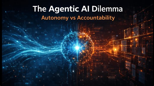 The Agentic AI Dilemma: Autonomy vs Accountability