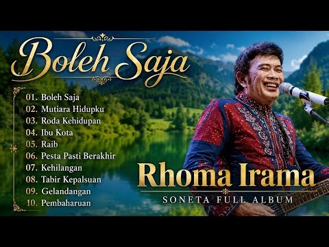 BOLEH SAJA - RHOMA IRAMA - SONETA FULL ALBUM MUSIK DANGDUT NOSTALGIA